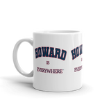Howard is Everywhere Mug